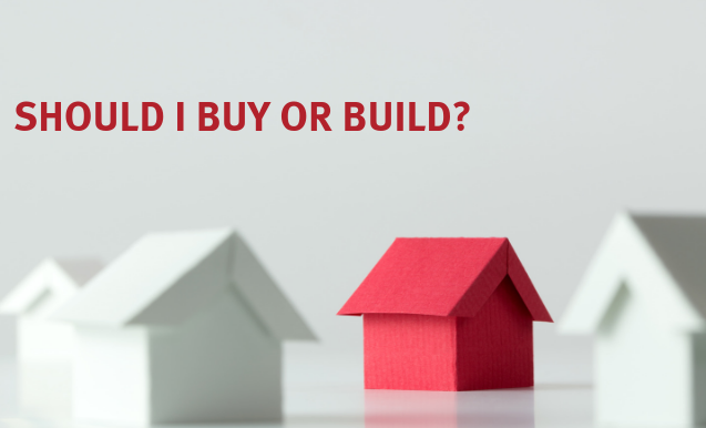 Should you buy or build 2024 a home